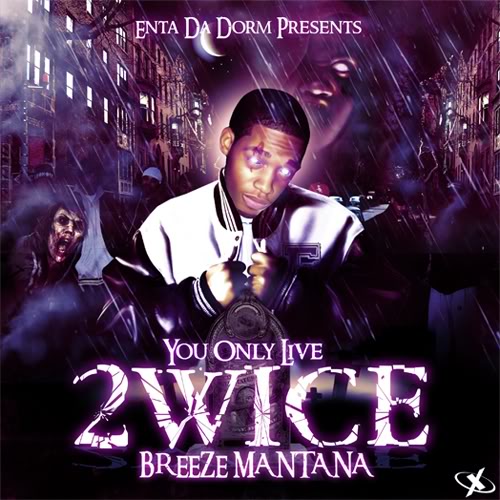 Breeze Mantana - You Only Live 2wice
