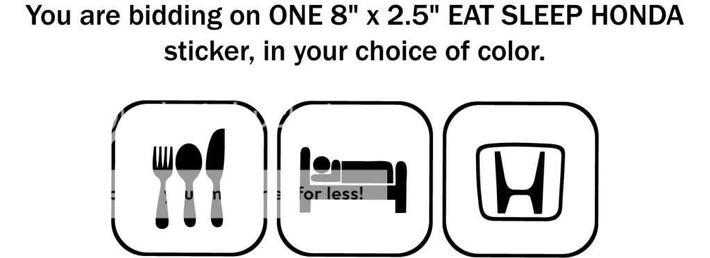EAT SLEEP HONDA sticker graphic decal jdm acura 15 color choices 